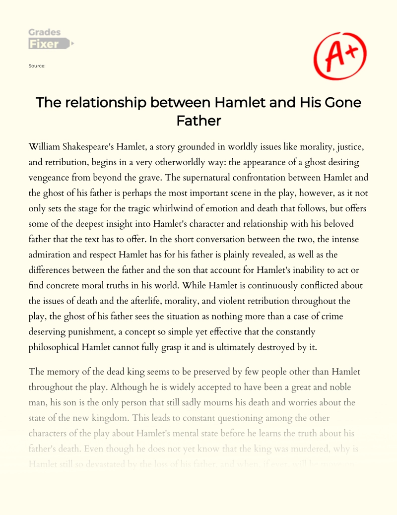 Analysis of The Relationship Between Hamlet and His Dead Father Essay