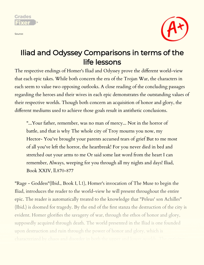 Iliad and Odyssey Comparisons in Terms of The Life Lessons essay