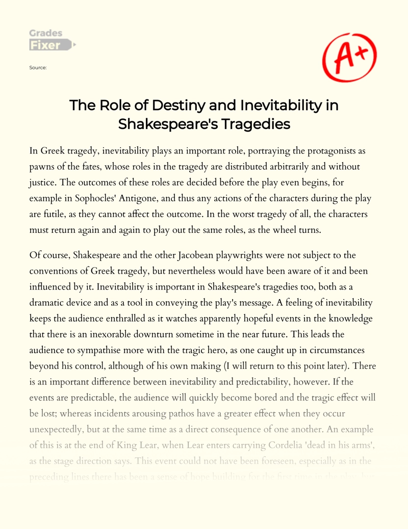 The Role of Destiny and Inevitability in Shakespeare's Tragedies Essay