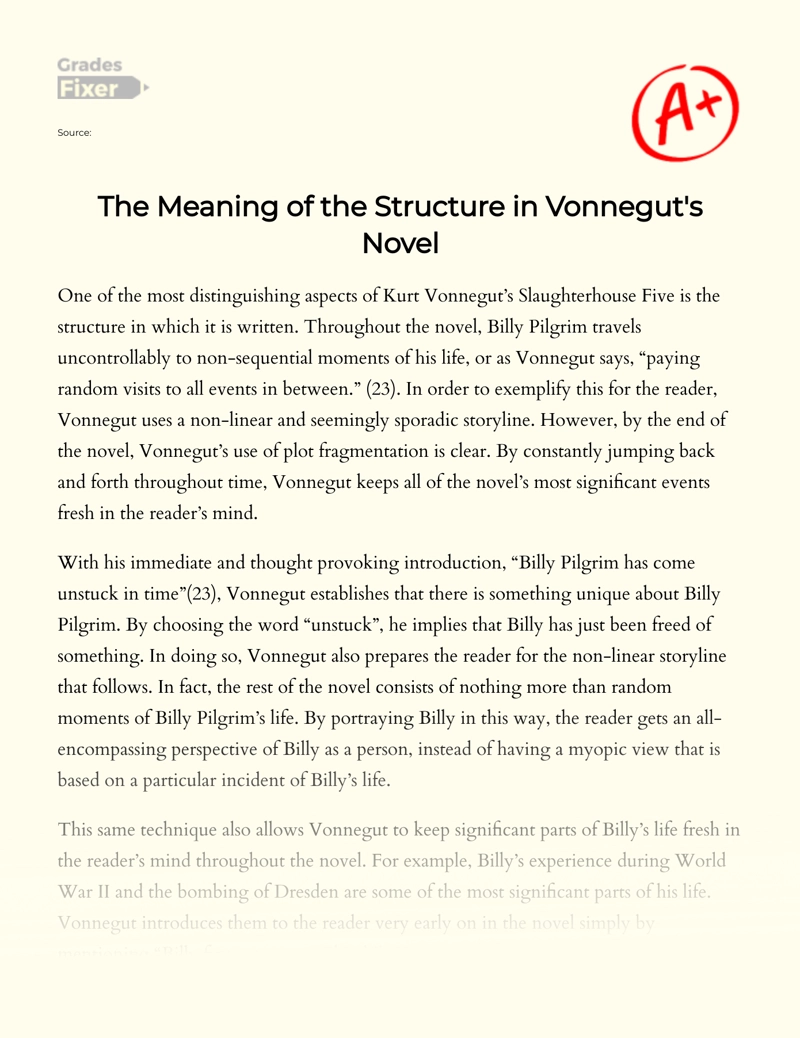 Analysis of Structure in Slaughterhouse Five by Kurt Vonnegut Essay