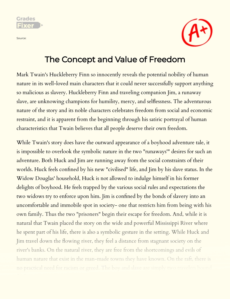 The Value of Freedom in The Adventures of Huckleberry Finn Essay