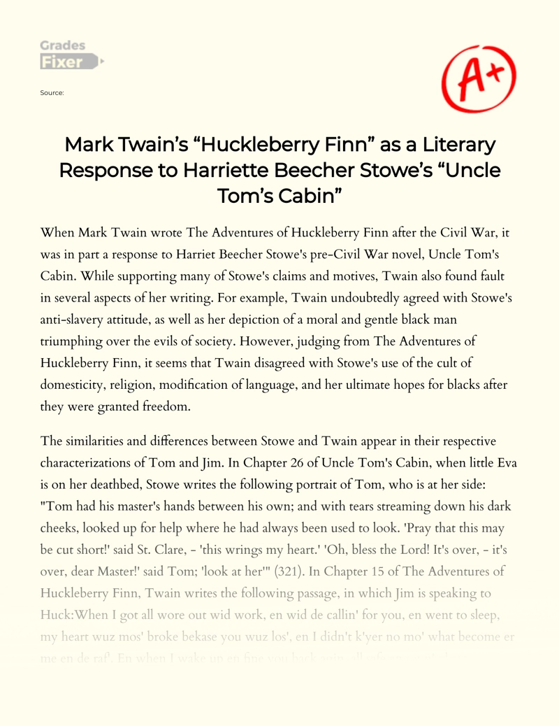 Examining Whether Huckleberry Finn is a Literary Response to Uncle Tom's Cabin by Harriet Beecher Stowe essay