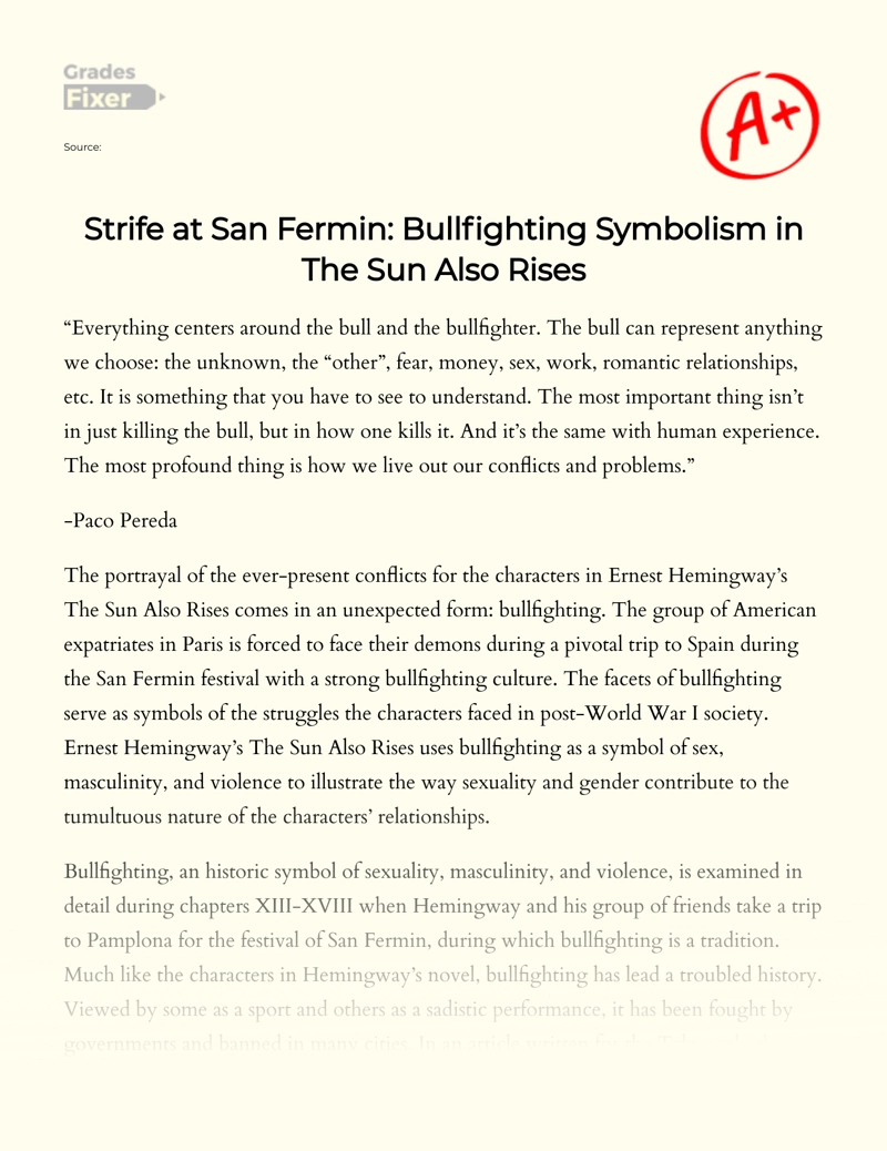 San Fermin's Dispute: The Symbolic Use of Bullfighting in The Sun Also Rises Essay