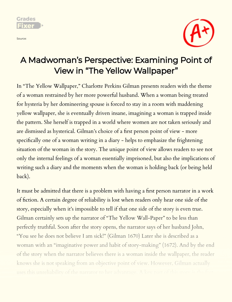 The Importance of the Point of View in The Yellow Wallpaper: [Essay  Example], 1489 words GradesFixer
