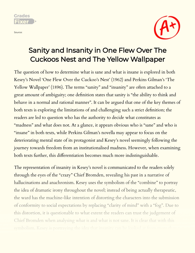 Sanity and Insanity in One Flew Over The Cuckoos Nest and The Yellow Wallpaper Essay