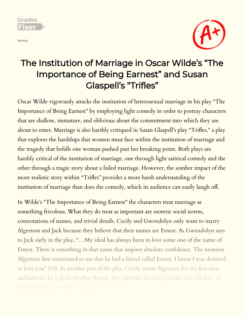 "Trifles" and "The Importance of Being Earnest": The Institution of Marriage essay
