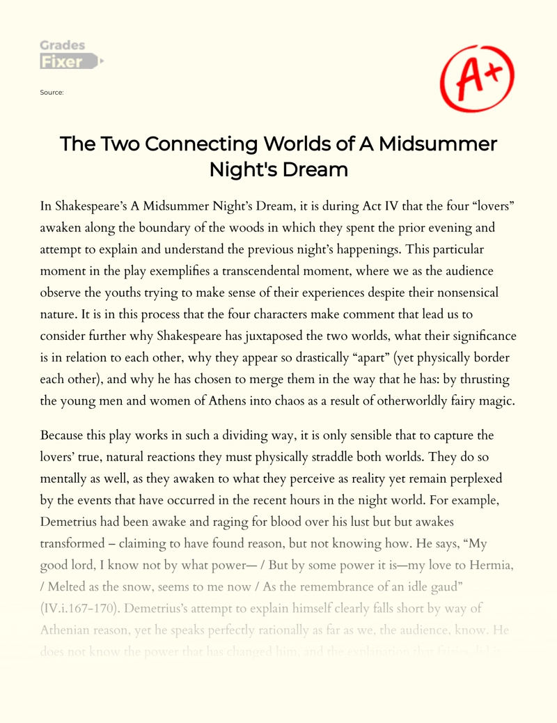 The Two Connecting Worlds of a Midsummer Night's Dream
 Essay