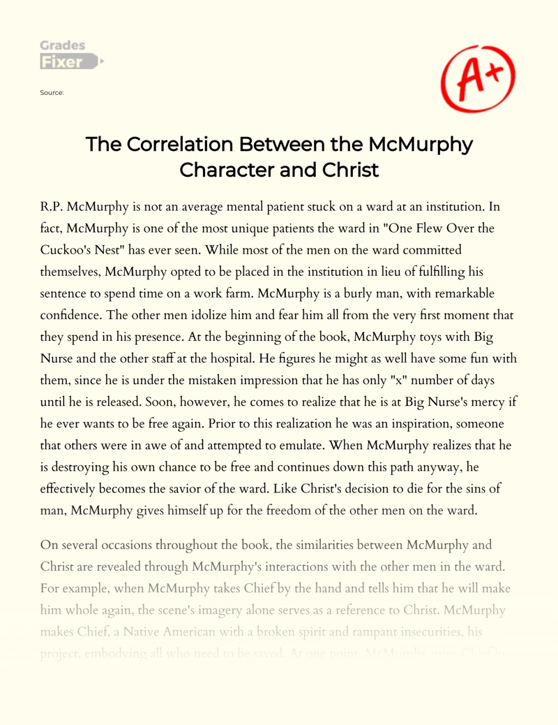 The Correlation Between The Mcmurphy's Character and Christ in One Flew Over The Cuckoo's Nest Essay