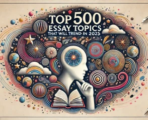 Top 500 Essay Topics That Will Trend in 2025