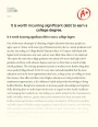 It is Worth Incurring Significant Debt to Earn a College Degree. Essay